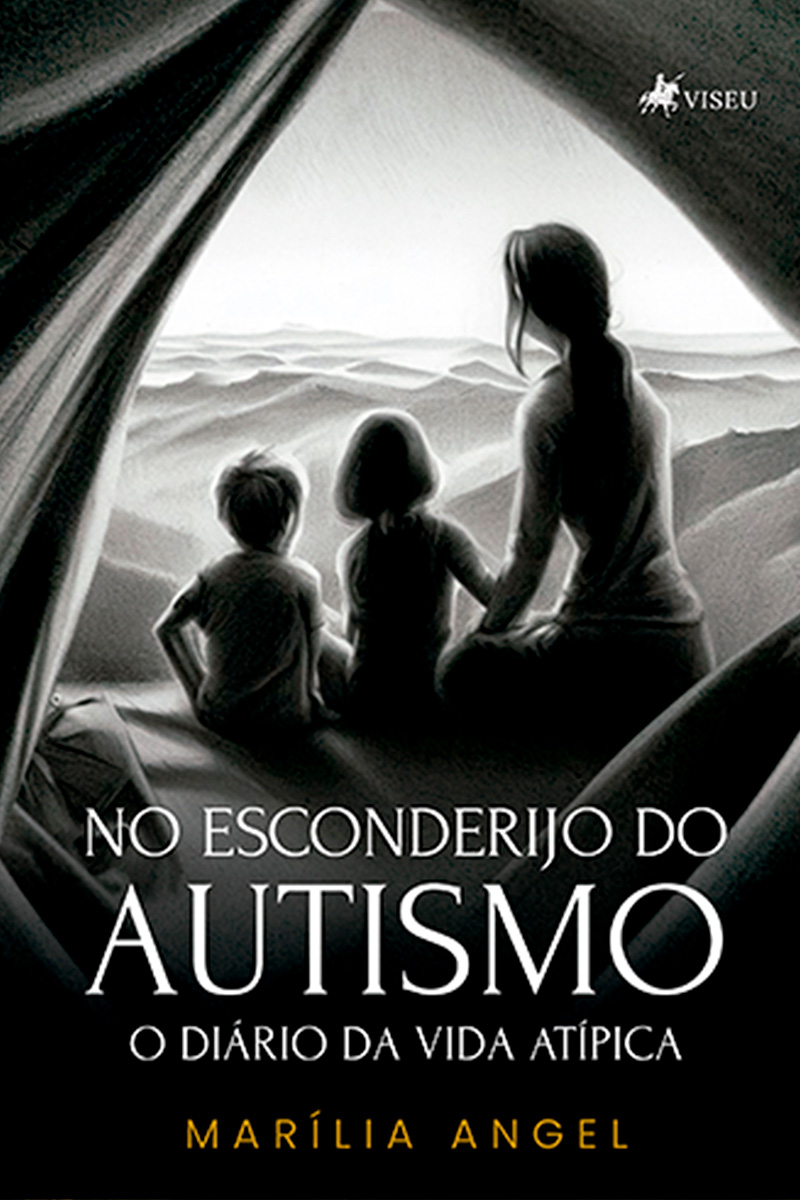 No Esconderijo do Autismo: O Diário da Vida Atípica