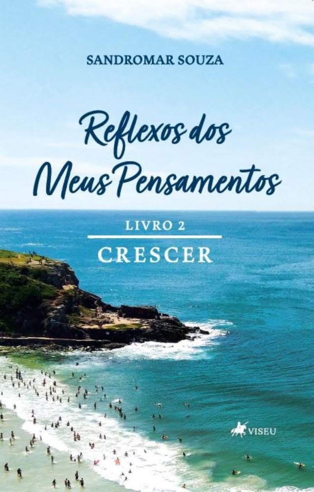 Reflexos dos Meus Pensamentos: Livro 2: Crescer