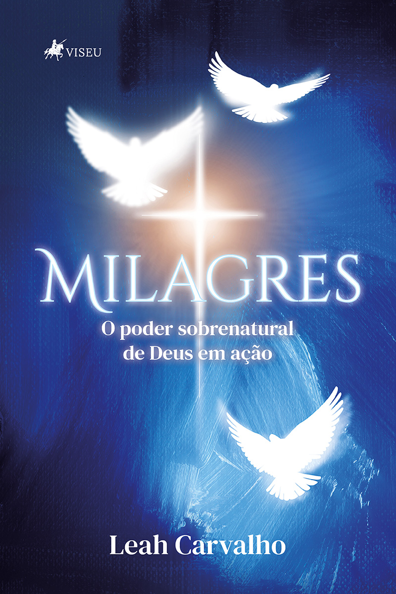 Milagres: O poder sobrenatural de Deus em ação