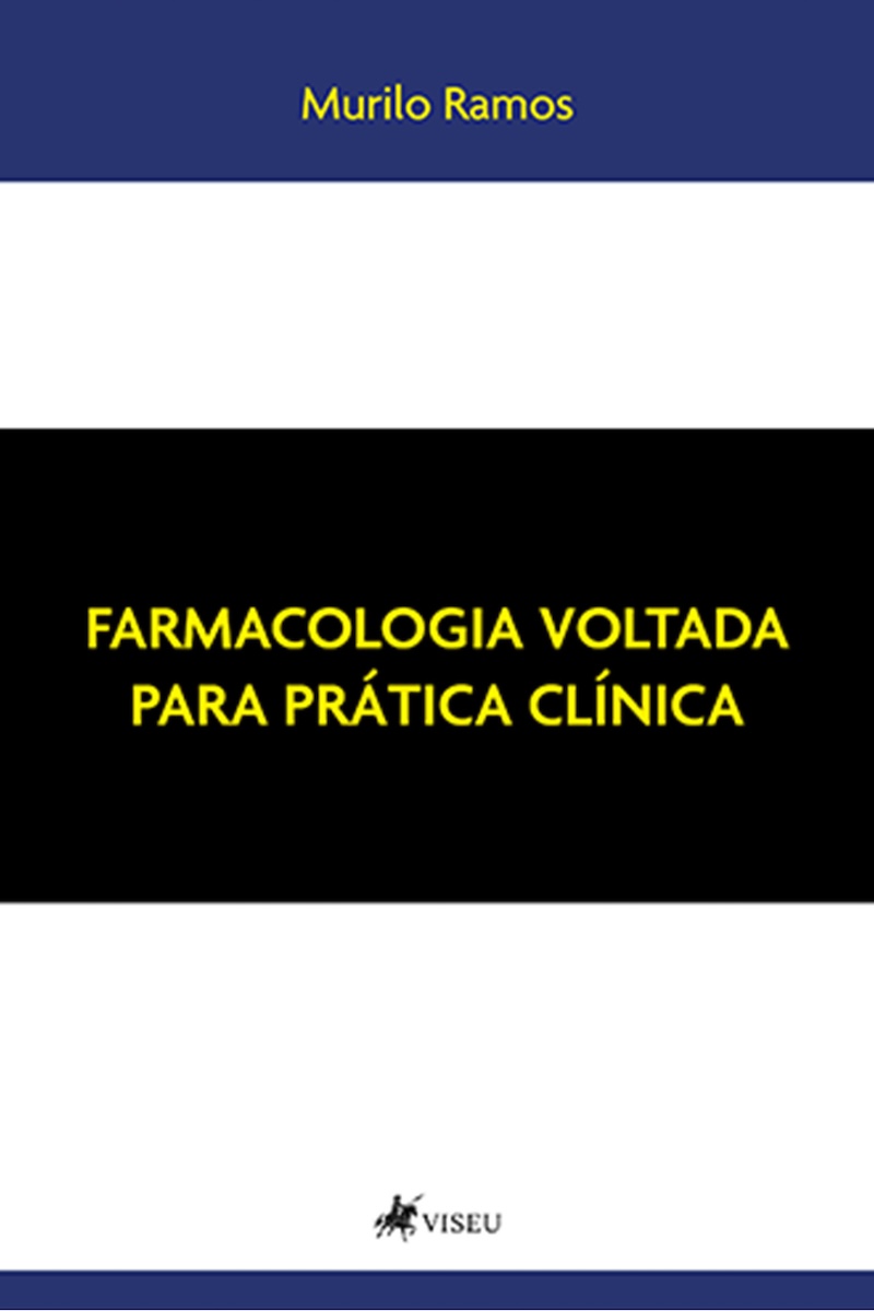 Farmacologia Voltada para Prática Clínica