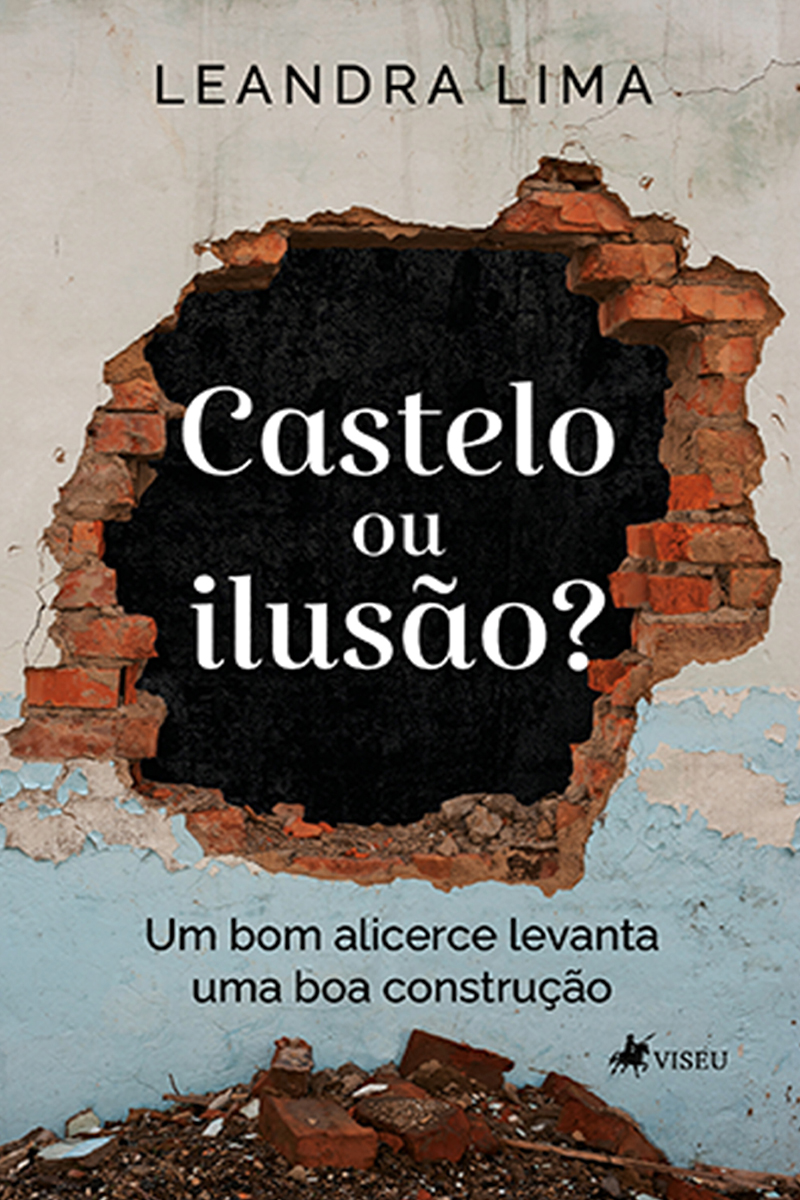 Castelo ou ilusão?: Um bom alicerce levanta uma boa construção