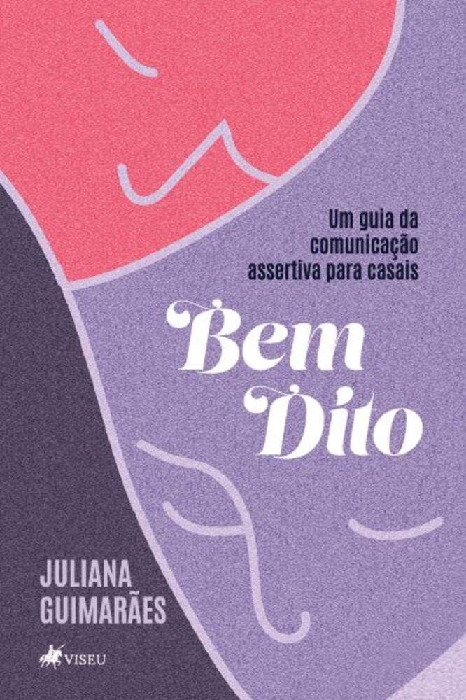 Bem Dito: Um guia da comunicação assertiva para casais