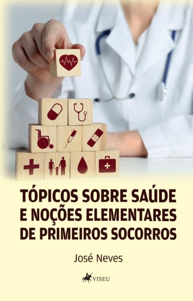 Tópicos Sobre Saúde e Noções Elementares de Primeiros Socorros