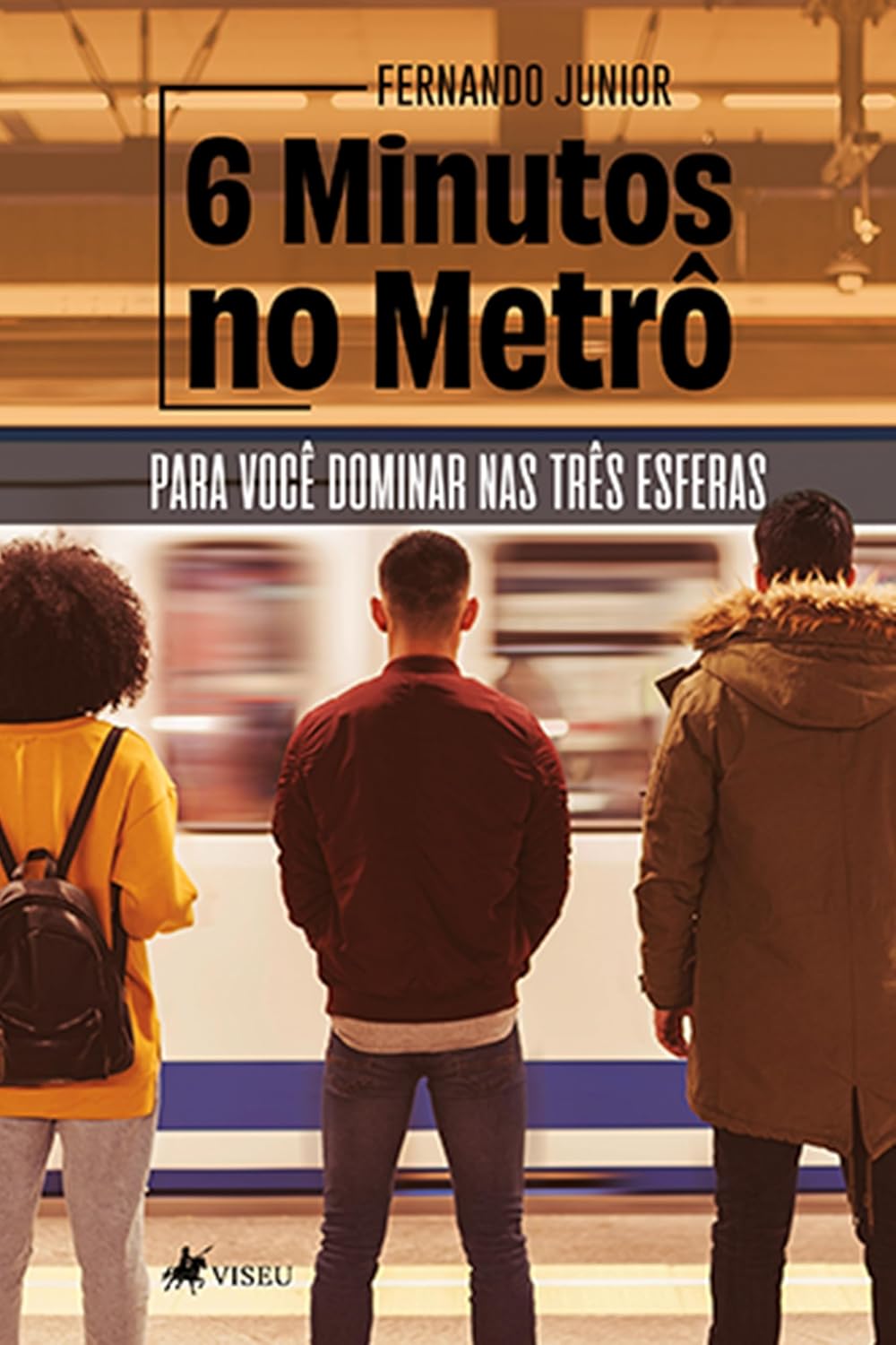 6 Minutos no Metrô: Para você Dominar nas Três Esferas