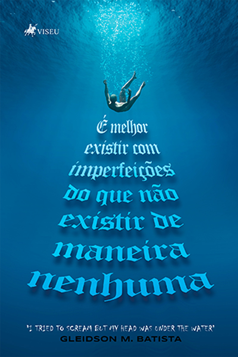 É melhor existir com imperfeições do que não existir de maneira nenhuma