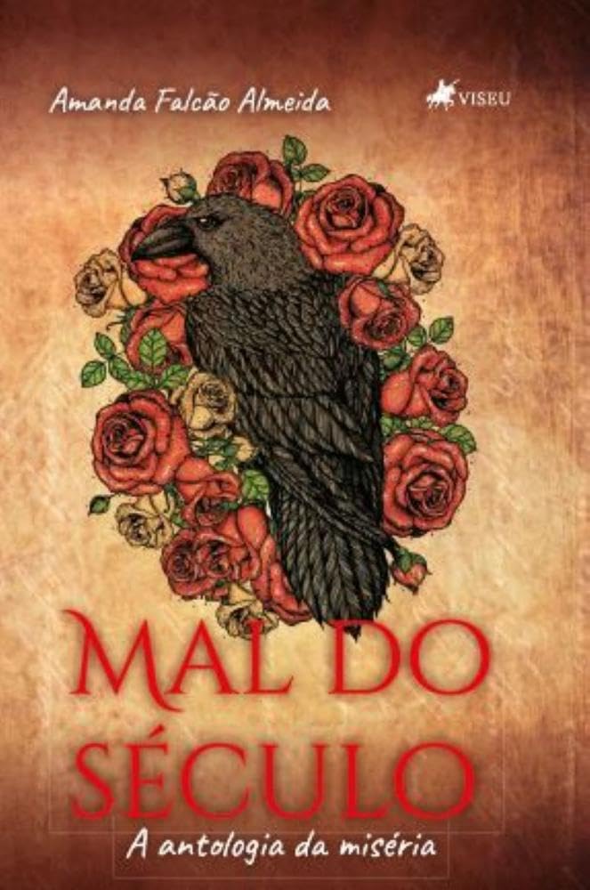 Mal do Século: A antologia da miséria
