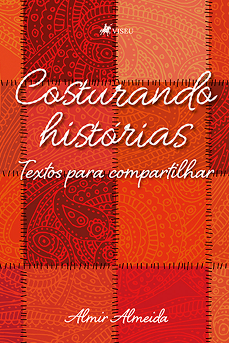 Costurando Histórias: Textos para compartilhar