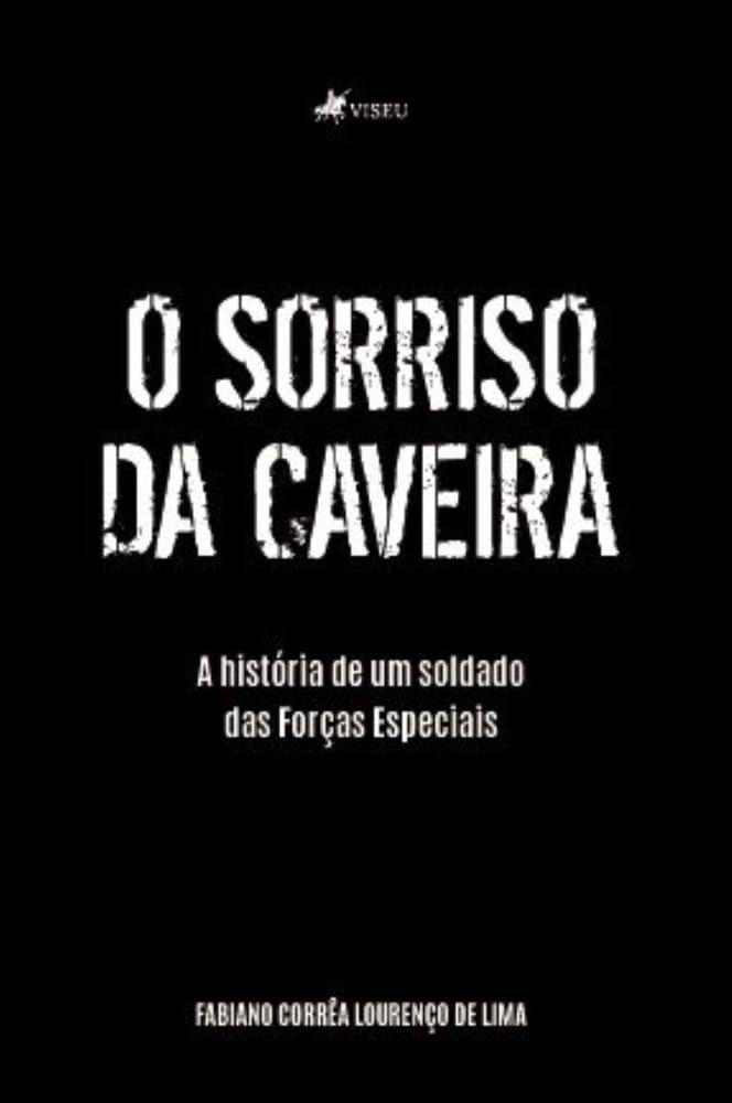 O sorriso da Caveira: A História de um soldado das Forças Especiais