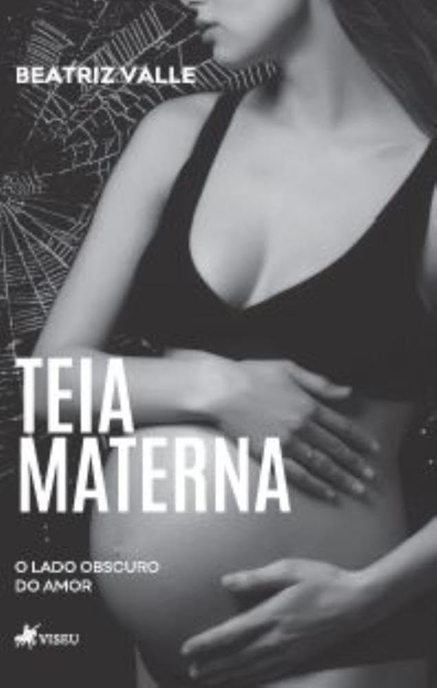 Teia Materna: O lado obscuro do amor