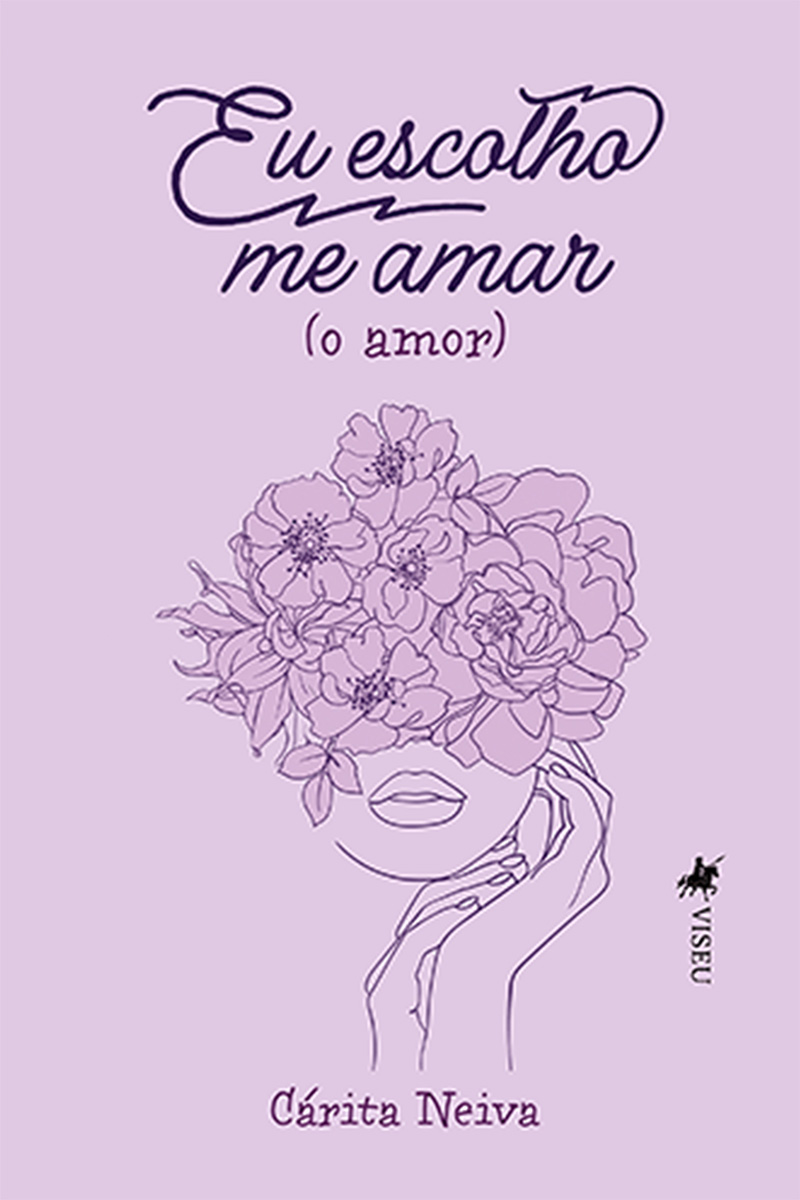 Eu escolho me amar: (o amor)