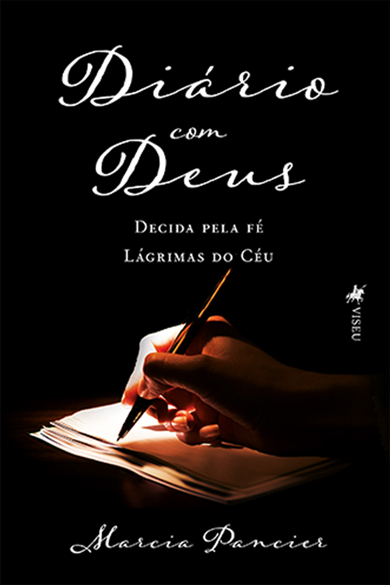 Diário com Deus: Decida pela fé lágrimas do céu