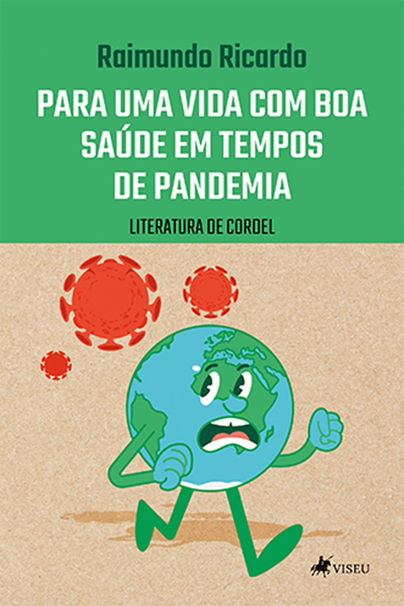 Para uma vida com boa saúde em tempos de pandemia: Literatura de Cordel