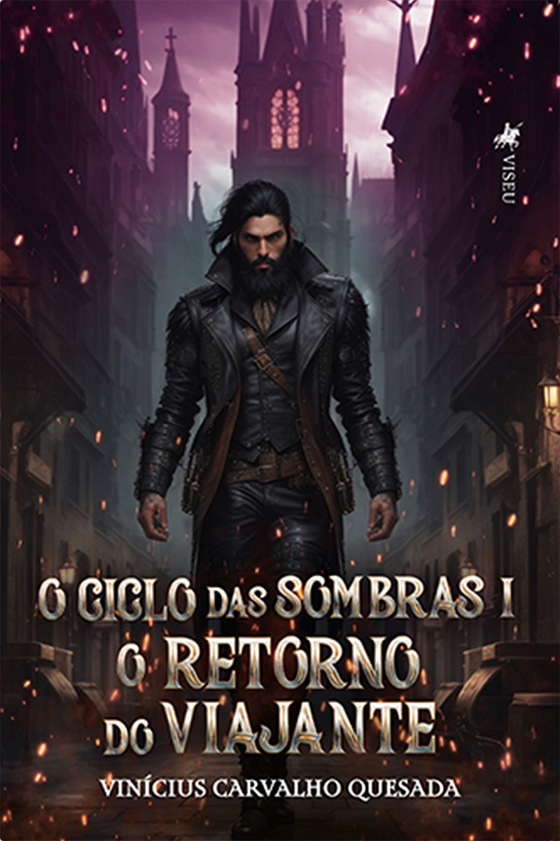 O ciclo das sombras: O retorno do viajante