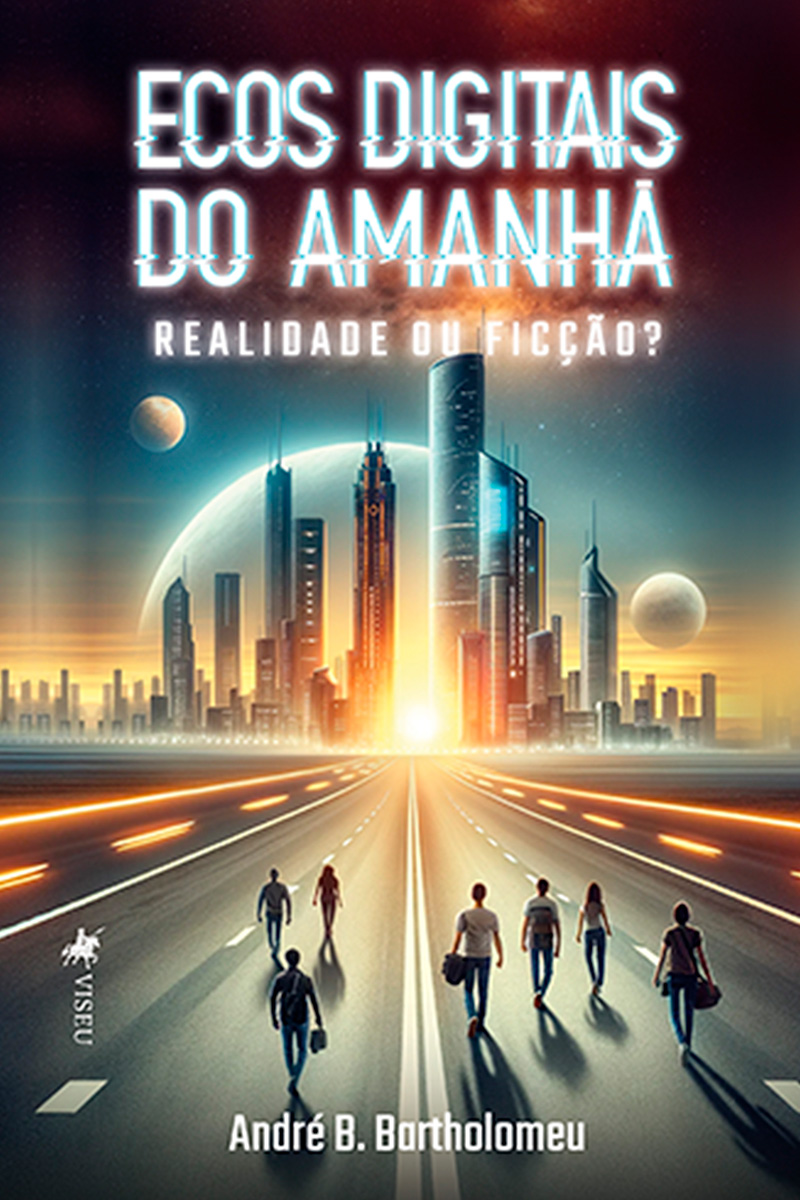 Ecos digitais do amanhã: Realidade ou Ficção?