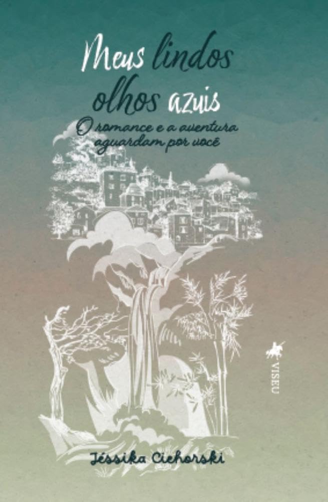Meus lindos olhos azuis: O romance e a aventura aguardam por você