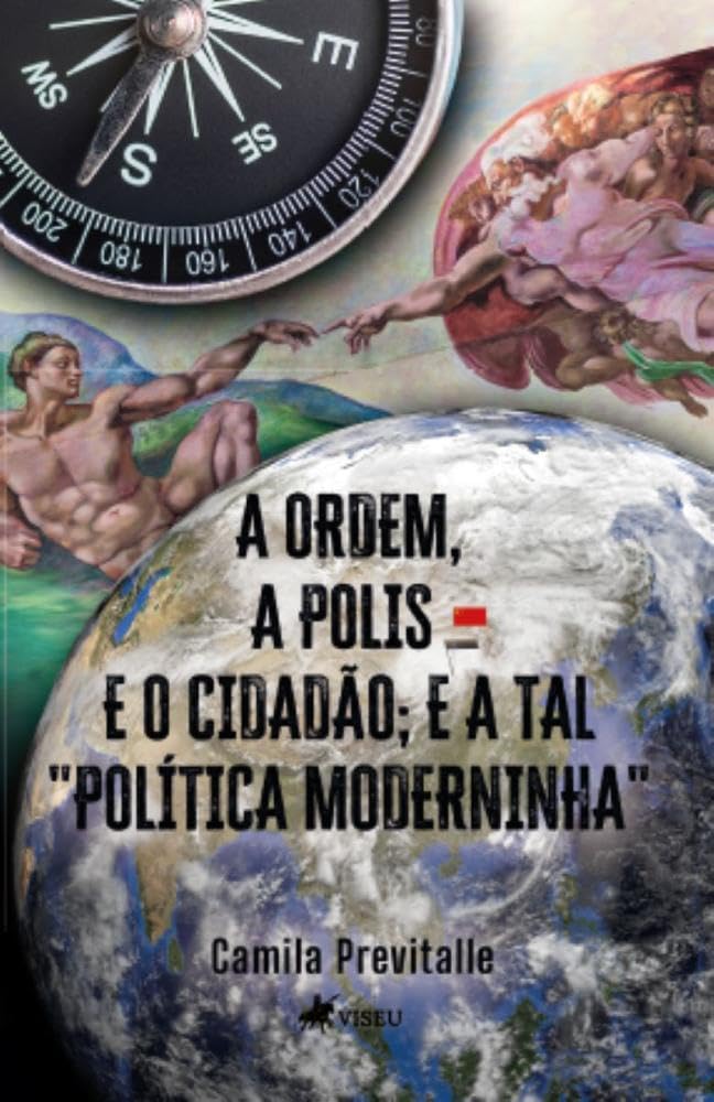 A Ordem, a Polis e o Cidadão, e a tal "Política Moderninha"