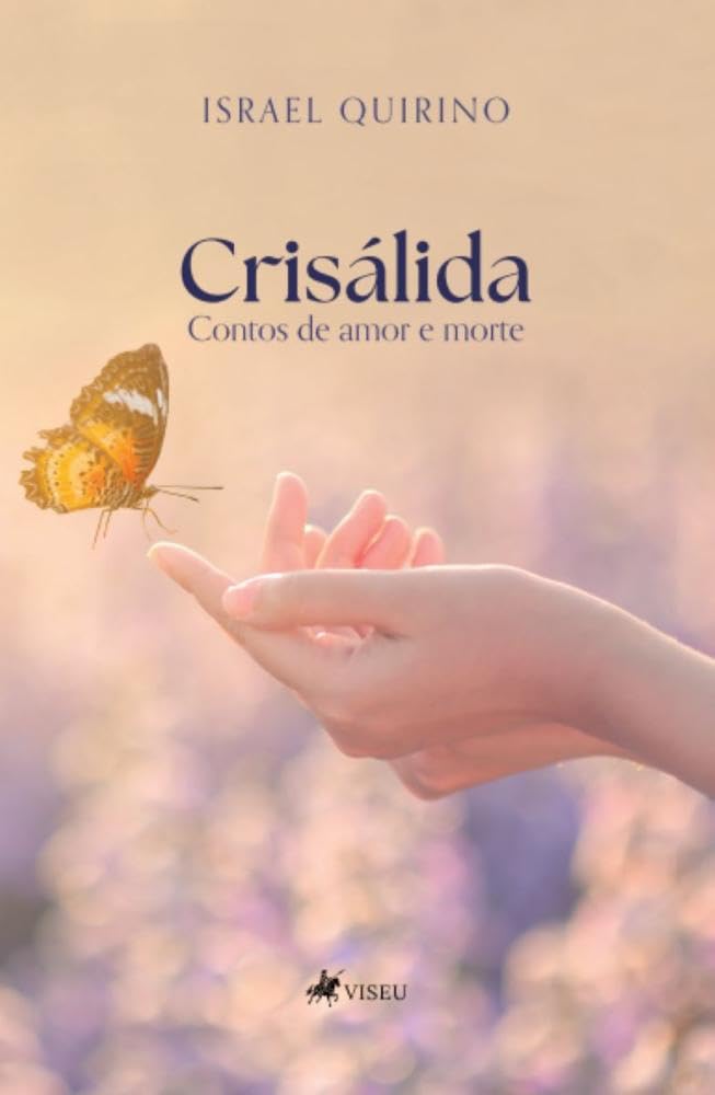 Crisálida: Contos de amor e morte
