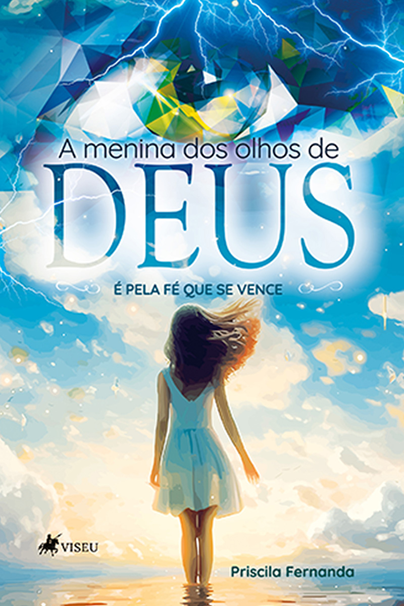 A menina dos olhos de Deus: É pela fé que se vence