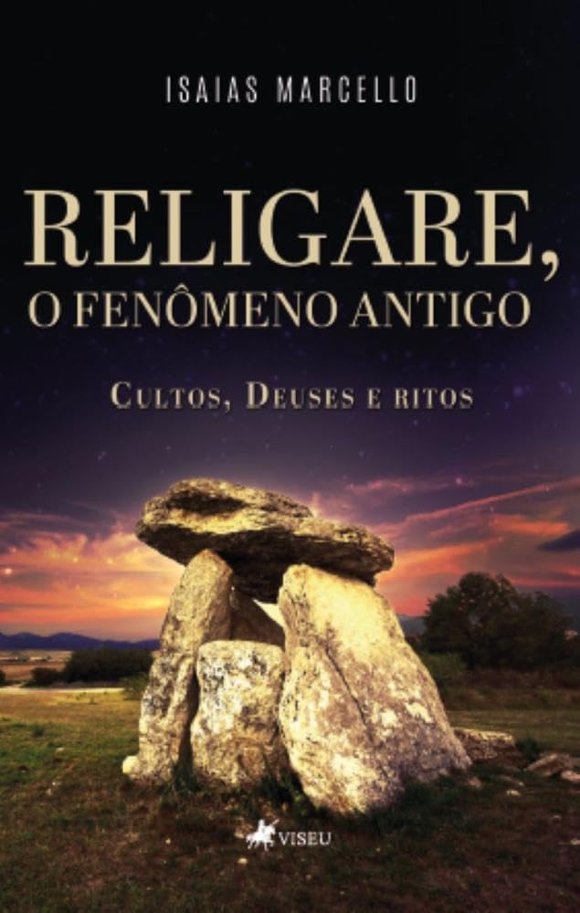 Religare, O Fenômeno Antigo: Cultos, Deuses e Ritos