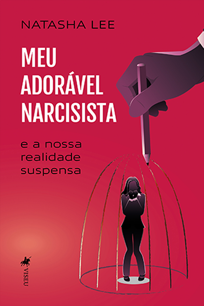 Meu Adorável Narcisista: E a Nossa Realidade Suspensa