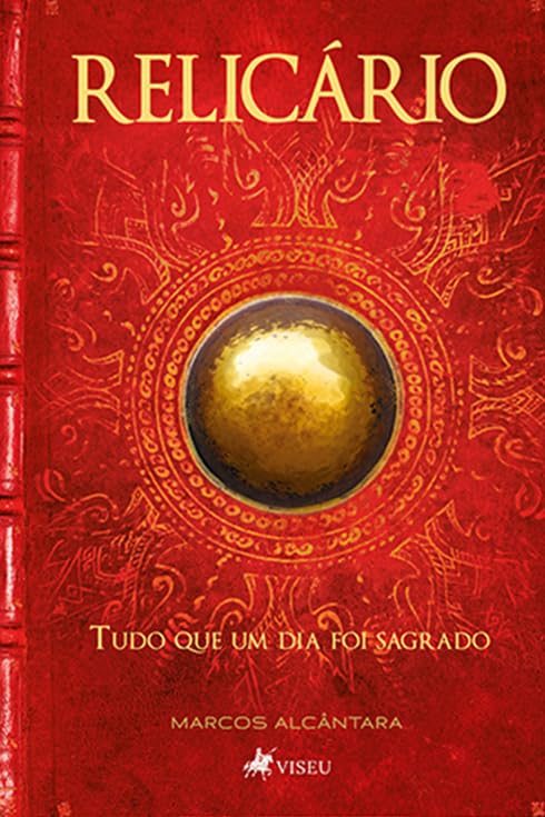 Relicário: Tudo que um dia foi Sagrado
