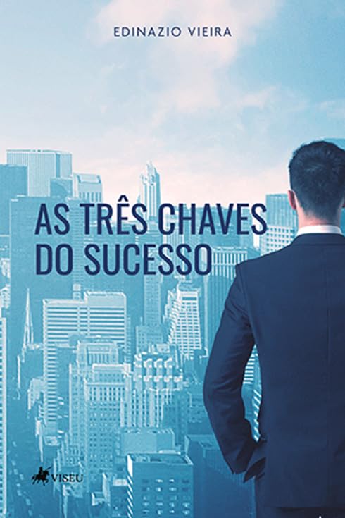 As três chaves do Sucesso