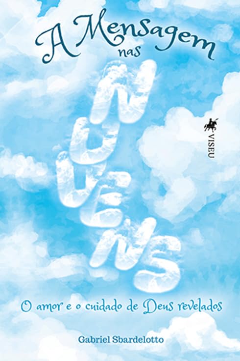 A Mensagem nas Nuvens: O Amor e o Cuidado de Deus Revelados