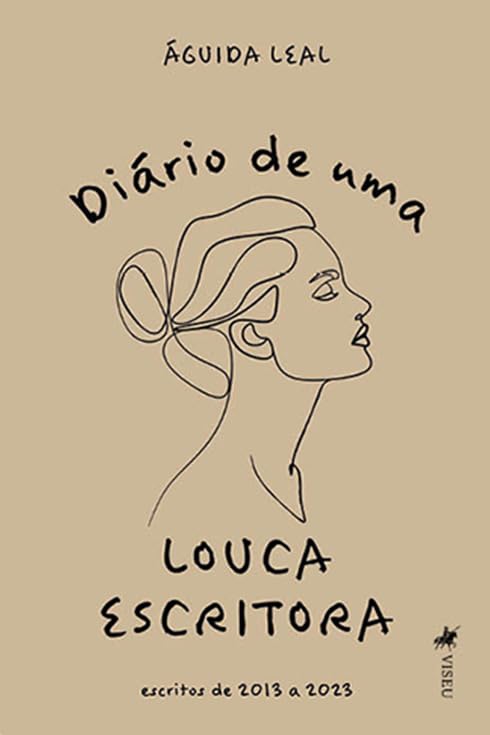 Diário de uma Louca Escritora: Escritos de 2013 a 2023