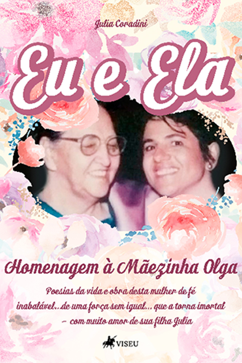 Eu e Ela: Homenagem à Mãezinha Olga