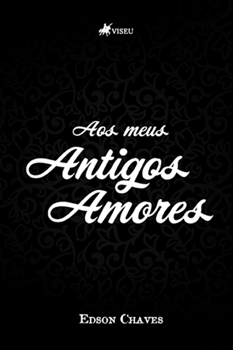 Aos meus Antigos Amores