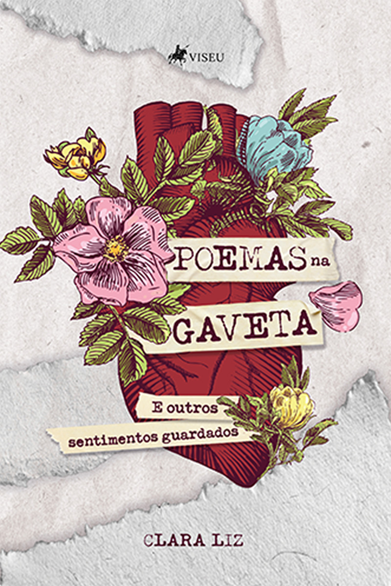 Poemas na gaveta: E outros sentimentos guardados