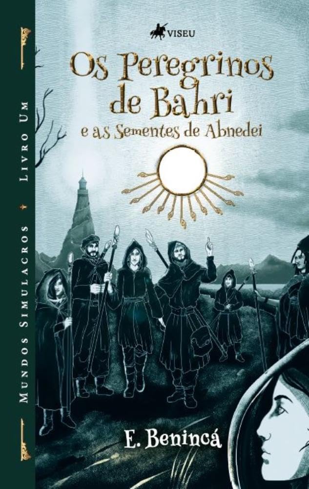 Os peregrinos de Bahri e as sementes de Abnedei: Mundos simulacros (Livro 1)