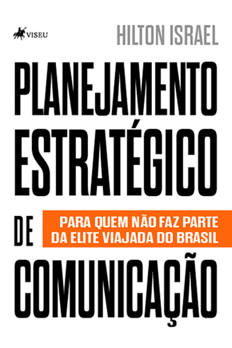 Planejamento Estratégico de Comunicação: Para quem não faz parte da elite viajada do Brasil