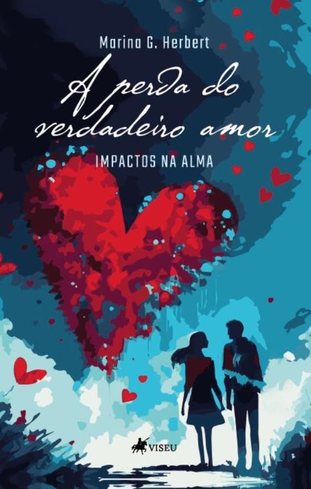 A perda do verdadeiro amor: Impactos na alma