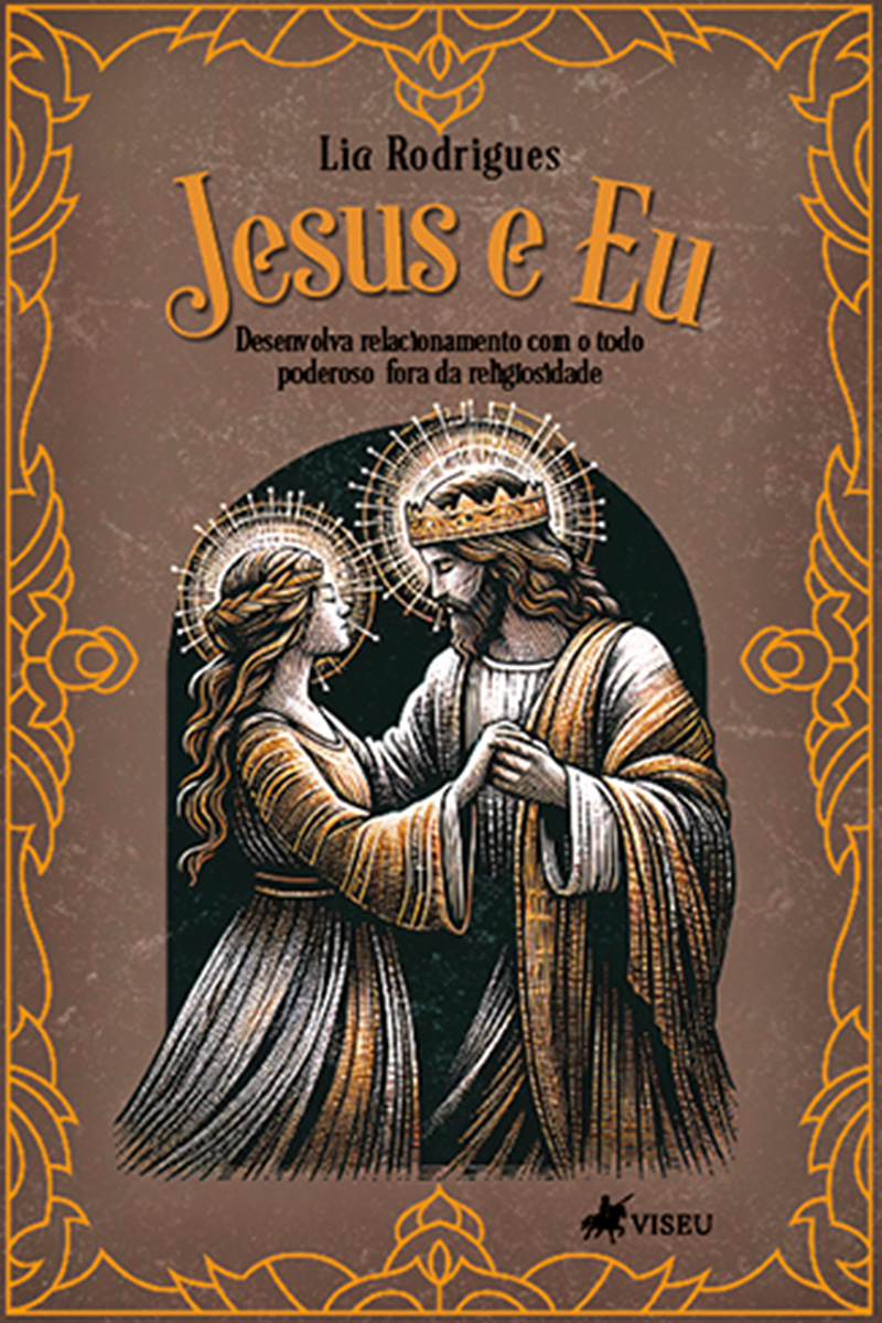 Jesus e Eu: Desenvolva relacionamento com o todo poderoso fora da religiosidade