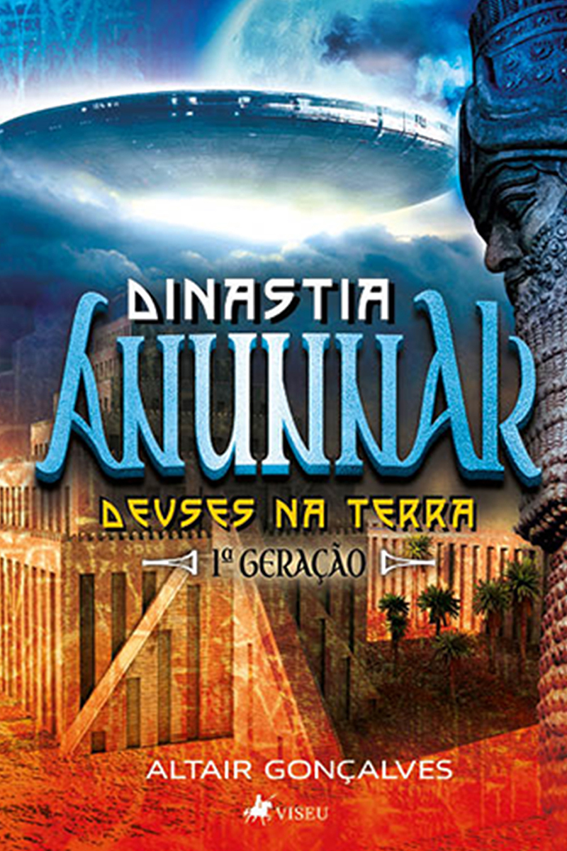 Dinastia Anunnak: Deuses na Terra. 1º Geração