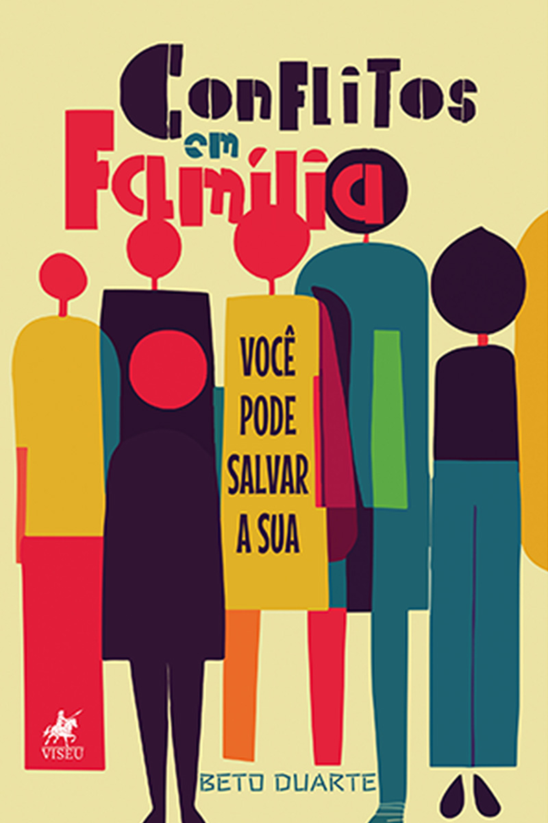 Conflitos em Família: Você pode Salvar a Sua
