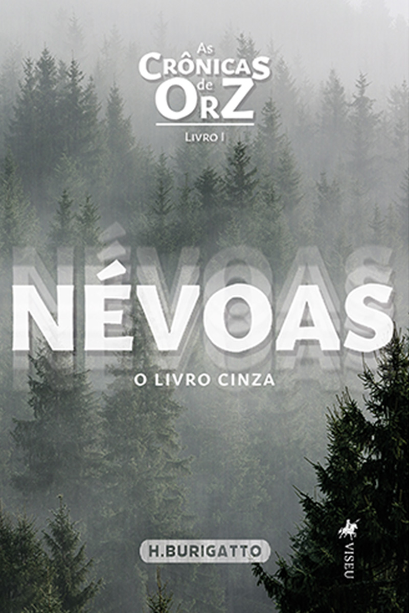 As Crônicas de Orz: Névoas: O Livro Cinza