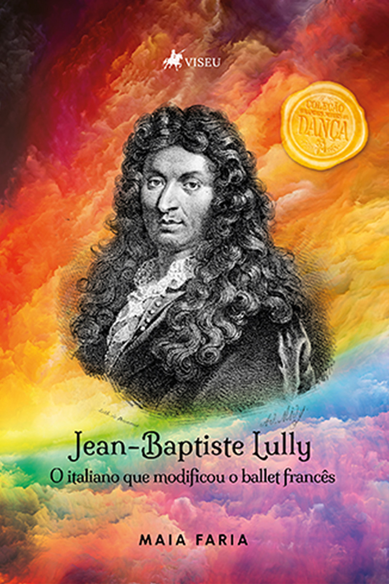Jean-Baptiste Lully: O Italiano que Modificou o Ballet Francês