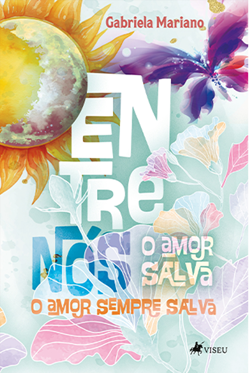 Entre Nós: O Amor Salva. O Amor Sempre Salva