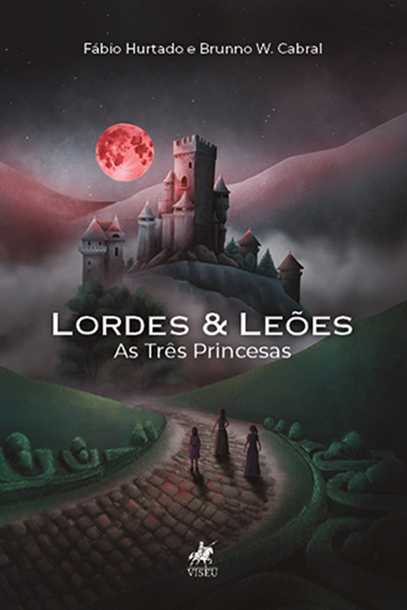 Lordes & Leões: As Três Princesas