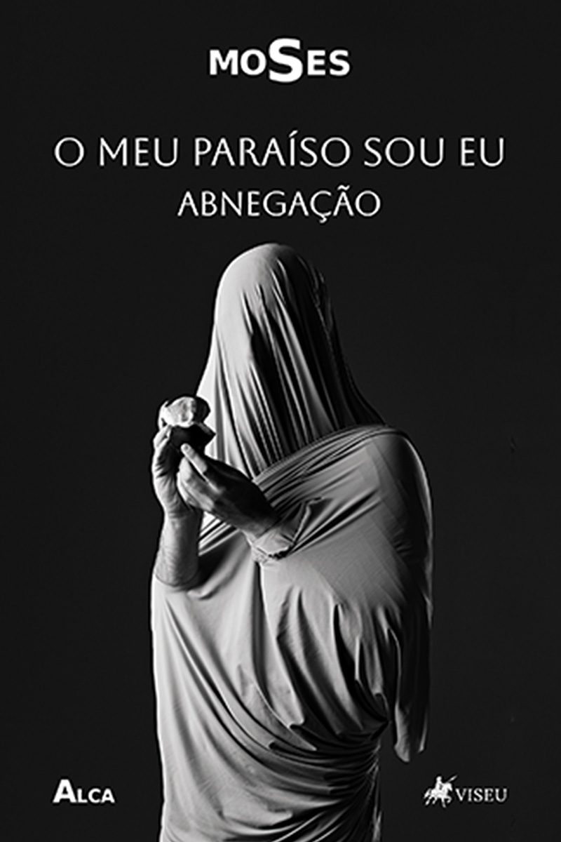 O Meu paraíso Sou Eu: Abnegação