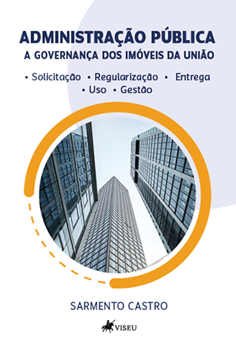 Administração Pública: A Governança dos Imóveis da União.