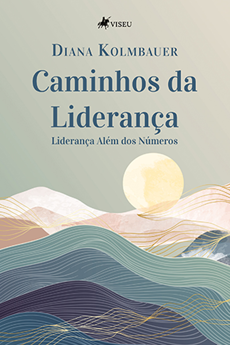 Caminhos da Liderança: Liderança Além dos Números