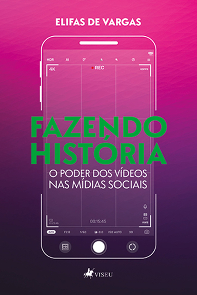 Fazendo História: O poder dos vídeos nas Mídias Sociais