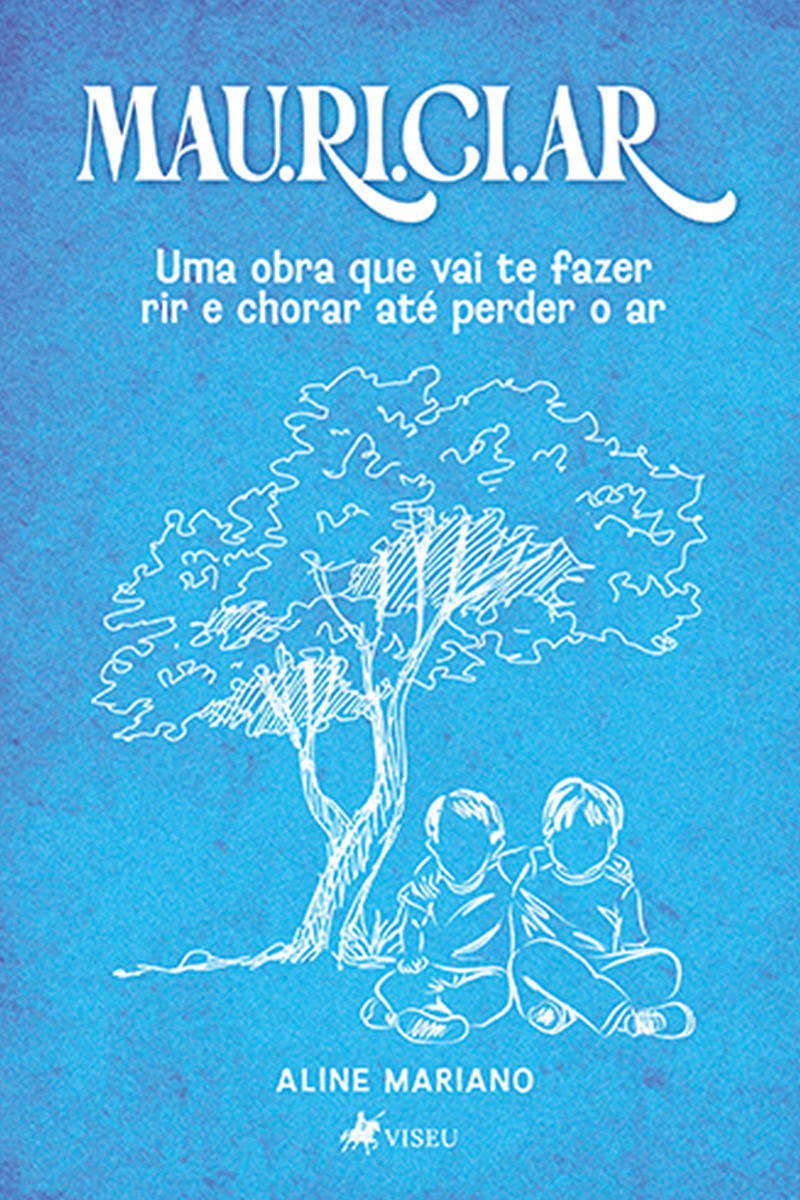 Mau.ri.ci.ar: Uma obra que vai te fazer Rir e Chorar até Perder o Ar
