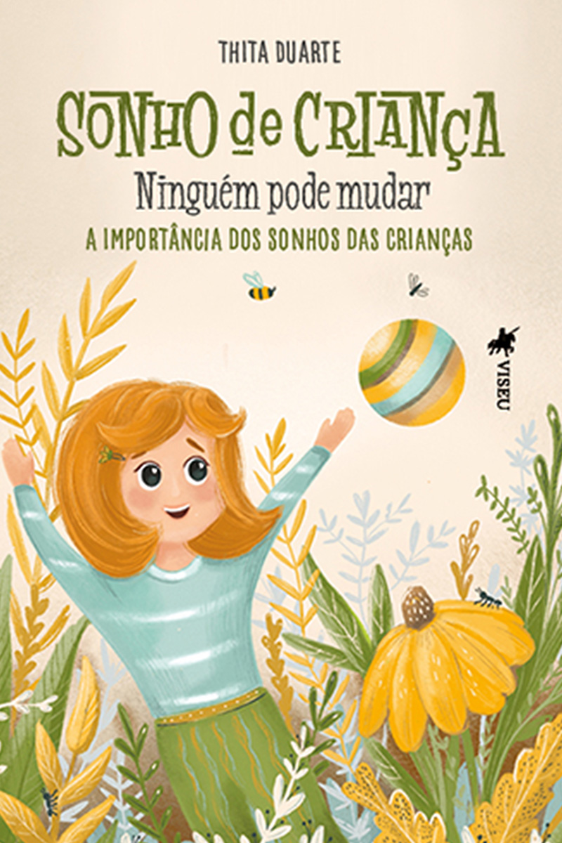Sonho de Criança: Ninguém pode Mudar