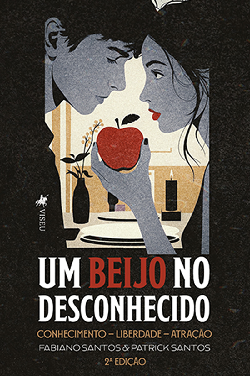 Um Beijo no Desconhecido: Conhecimento Liberdade Atração
