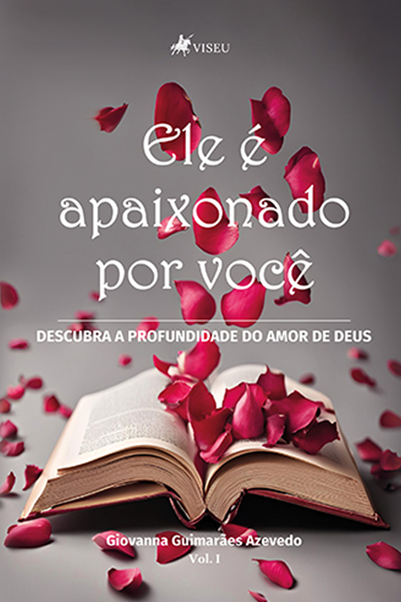 Ele é Apaixonado por Você: Descubra a profundidade do amor de Deus