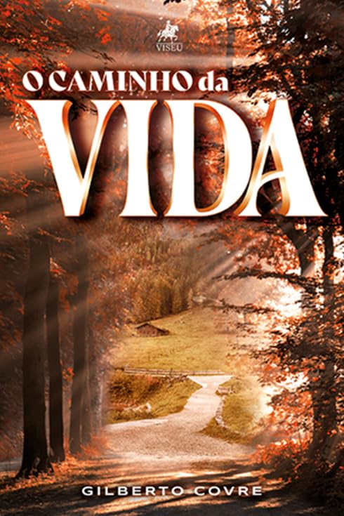 O Caminho da Vida